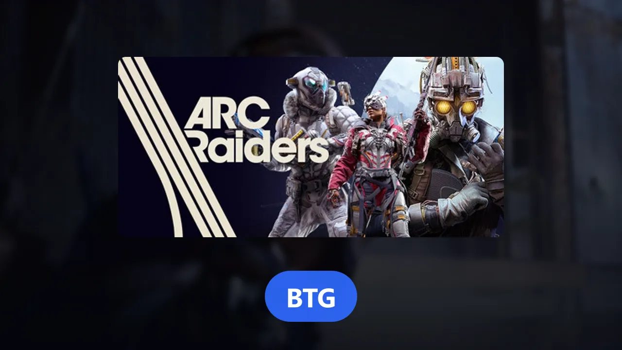 ARC Raiders BTG